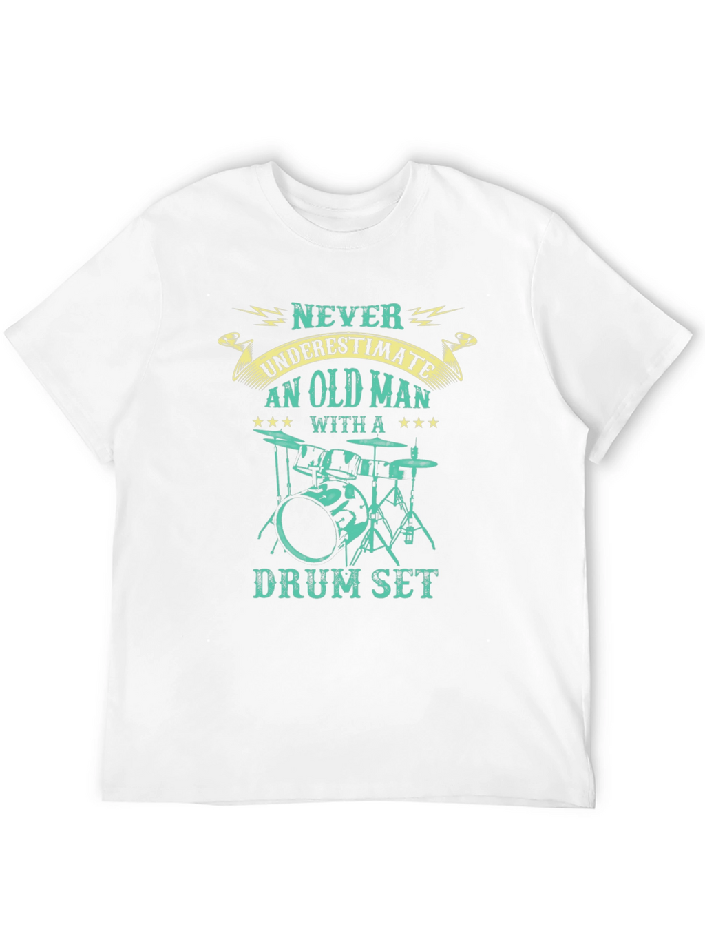 Never Underestimate Old Man Drum Set T-Shirt