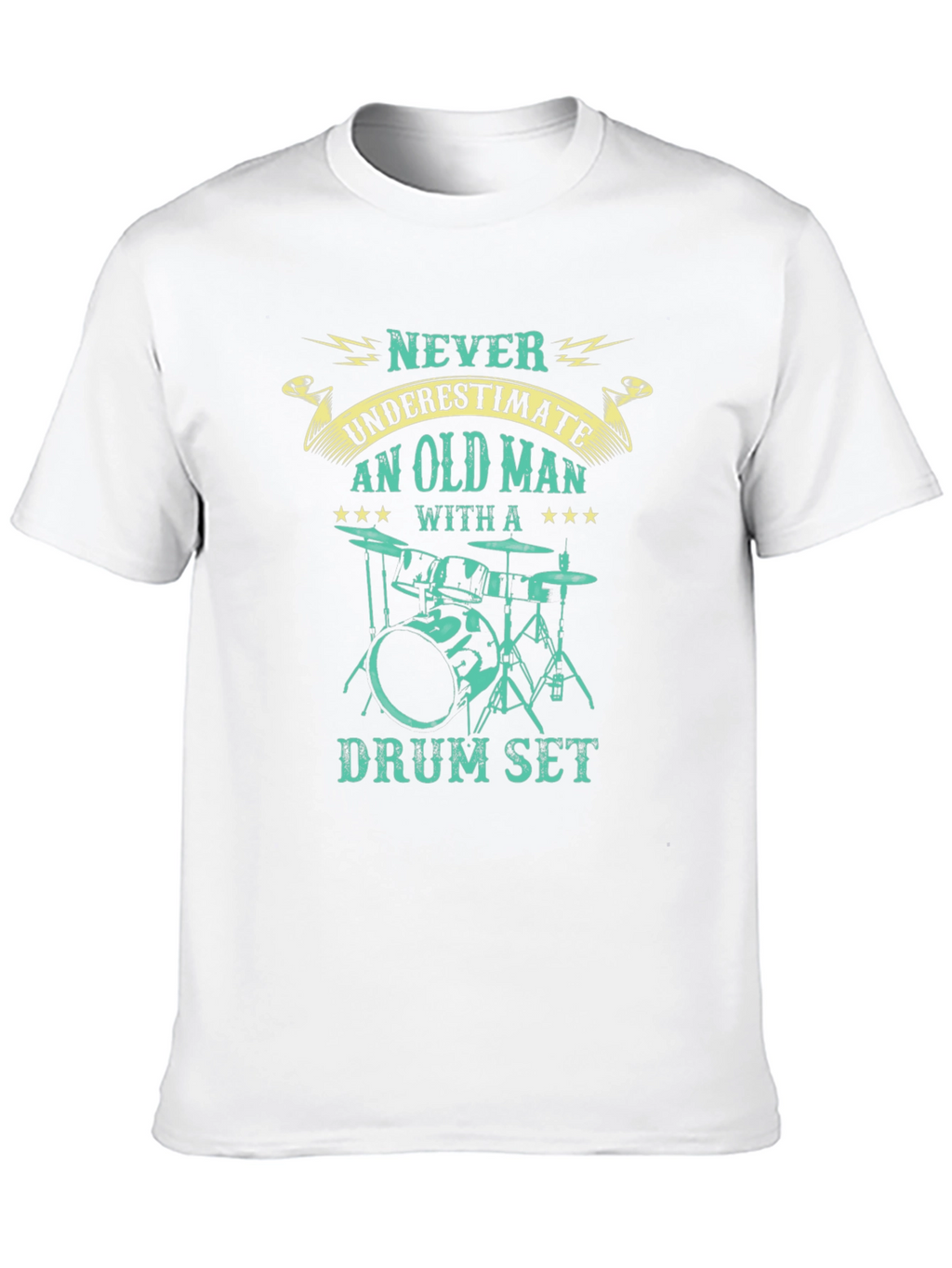 Never Underestimate Old Man Drum Set T-Shirt