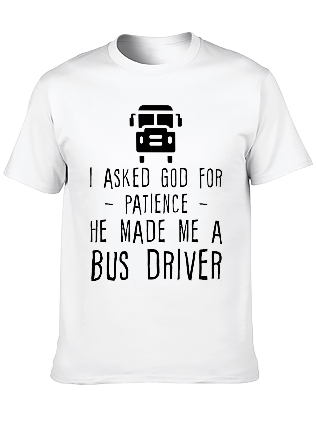 Bus Driver Patience T-Shirt - Black