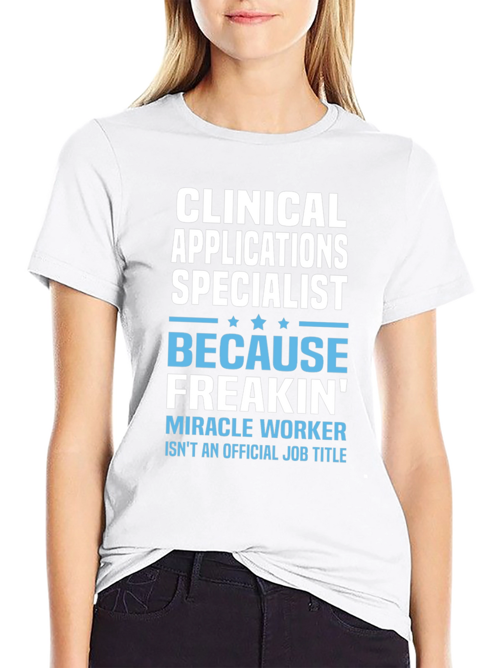 Clinical Applications Specialist T-Shirt