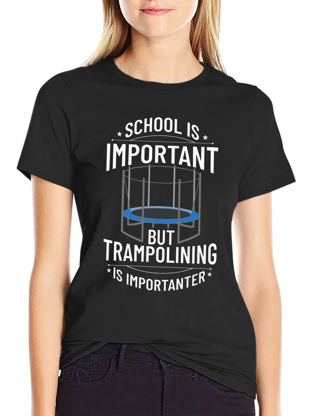 School Important? Trampolining Is Importanter T-Shirt