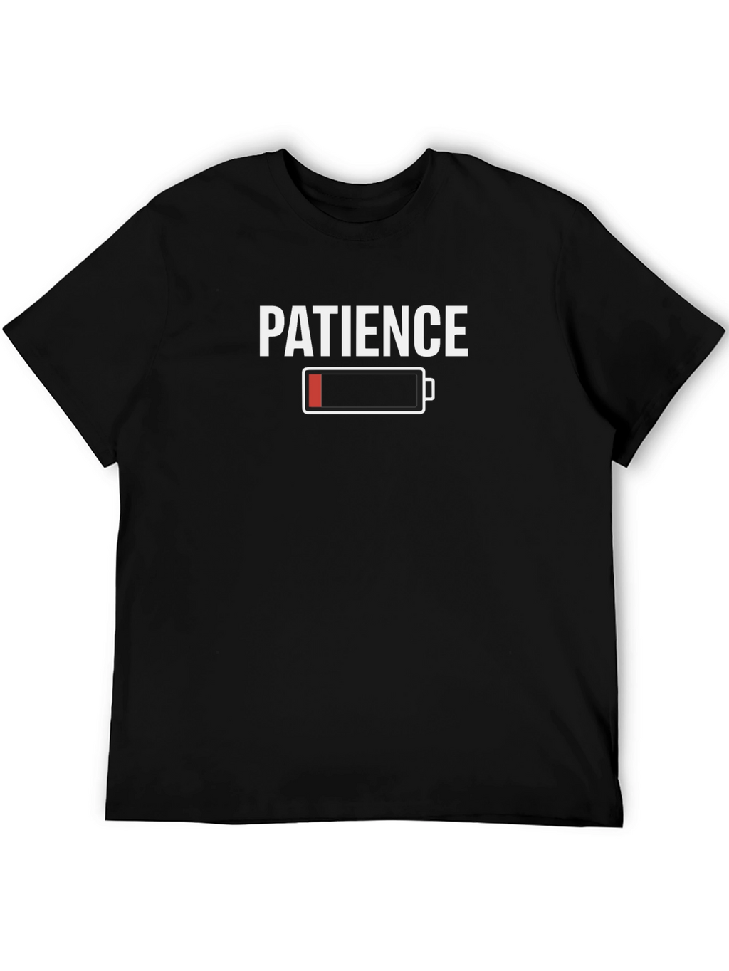 Patience Low Battery Graphic Tee - Funny Sarcastic T-Shirt