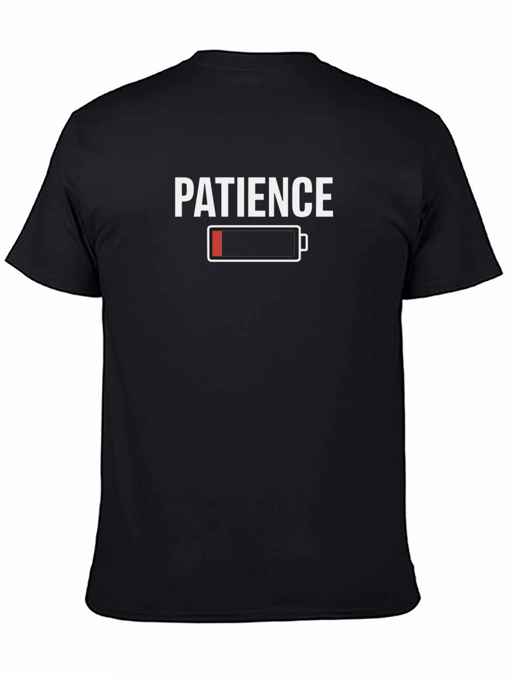 Patience Low Battery Graphic Tee - Funny Sarcastic T-Shirt