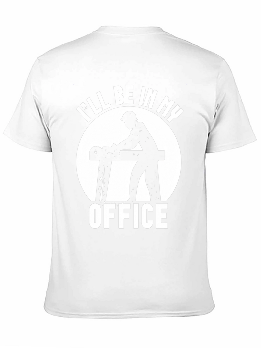 Carpenter Office T-Shirt - Woodworking Humor Tee
