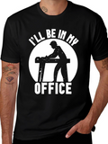Carpenter Office T-Shirt - Woodworking Humor Tee