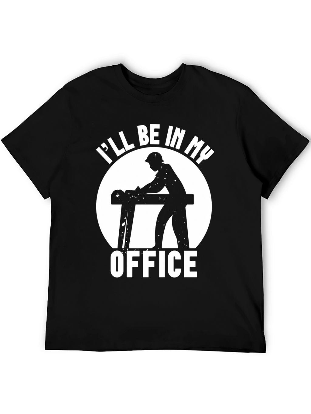 Carpenter Office T-Shirt - Woodworking Humor Tee