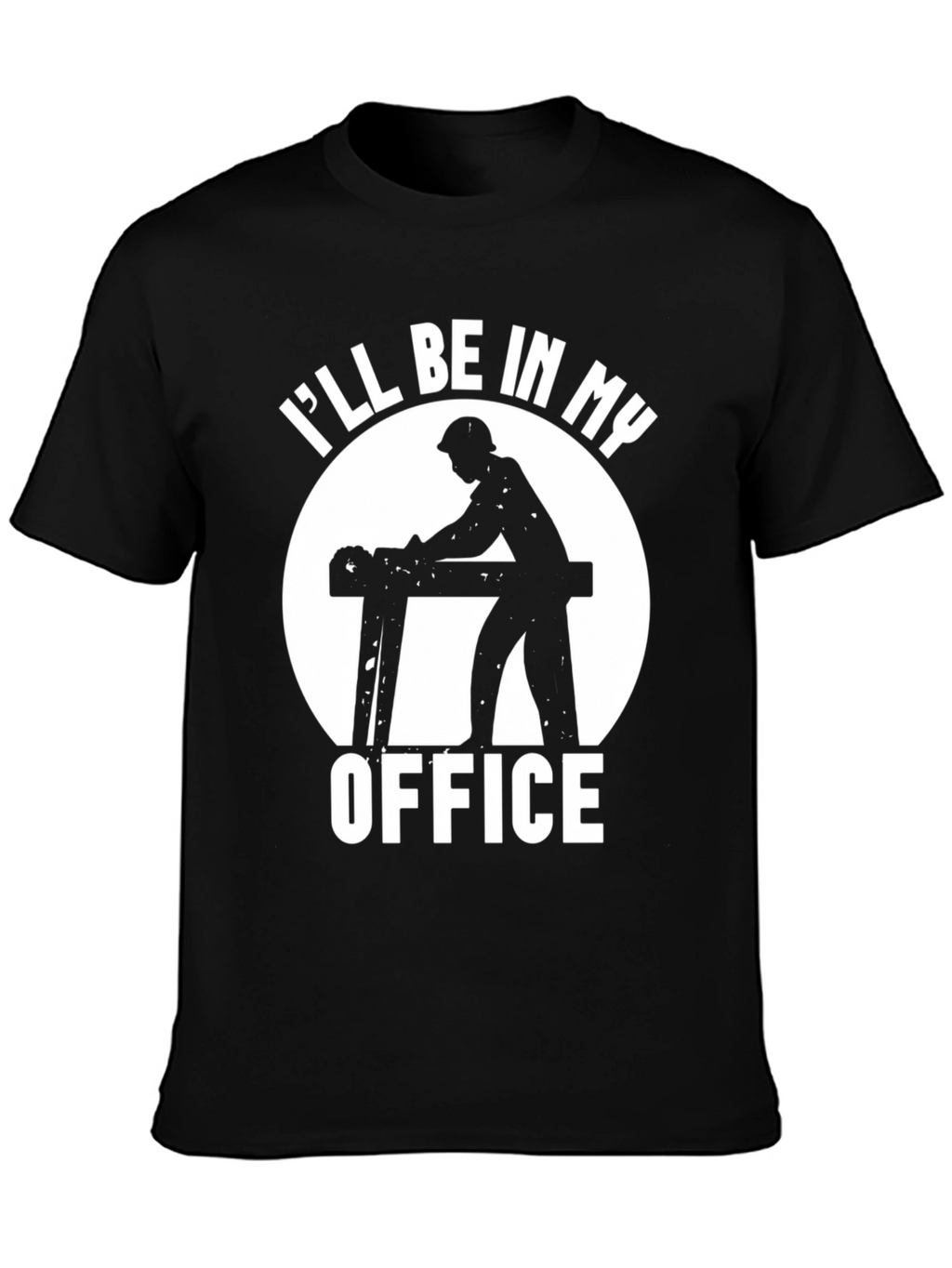 Carpenter Office T-Shirt - Woodworking Humor Tee