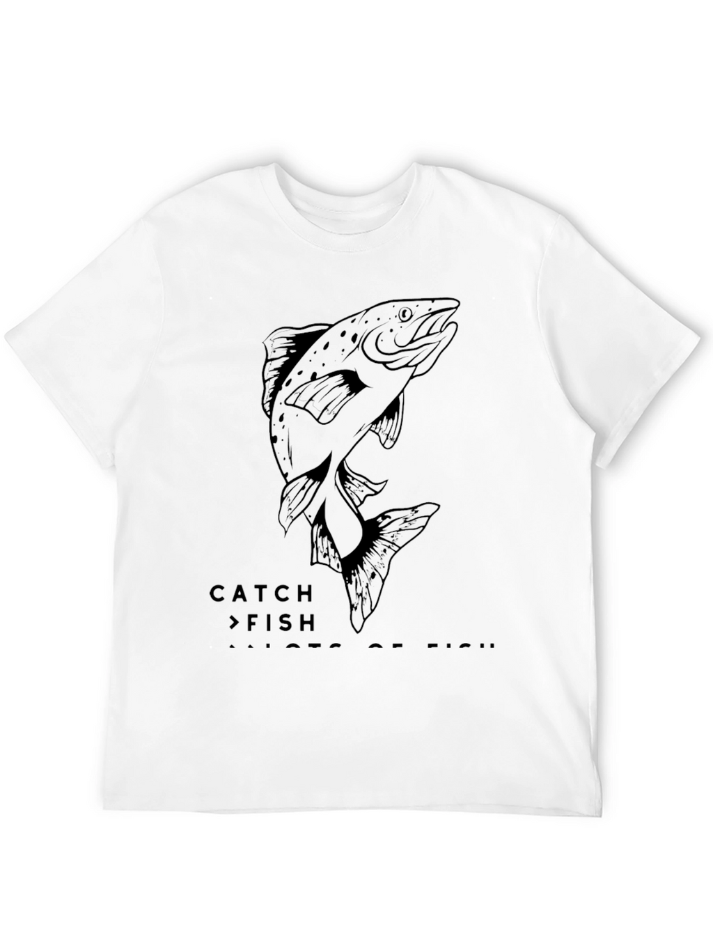 Catch Fish T-Shirt - Fishing Graphic Tee