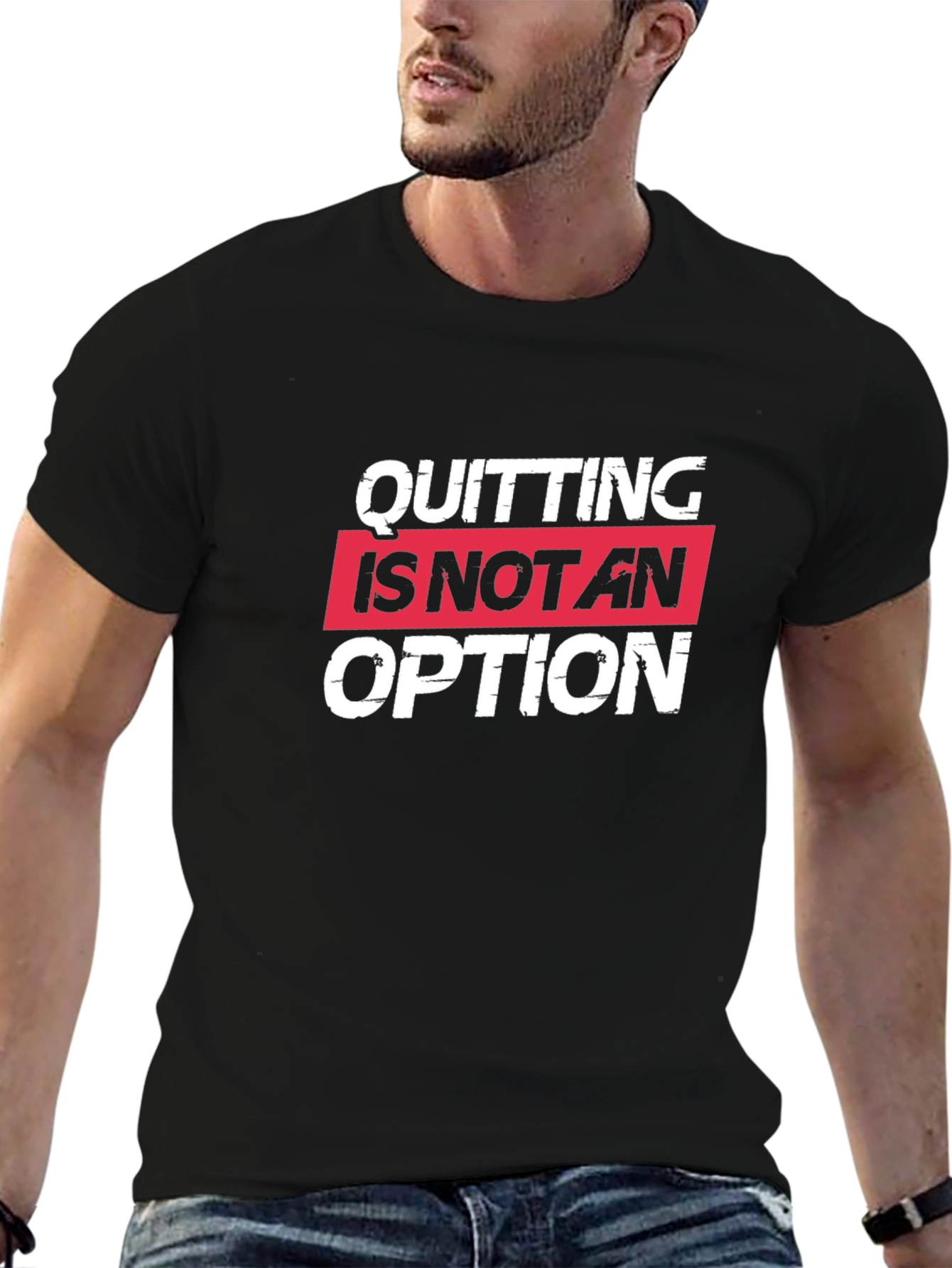 Quitting Is Not An Option Black Tee Shirt