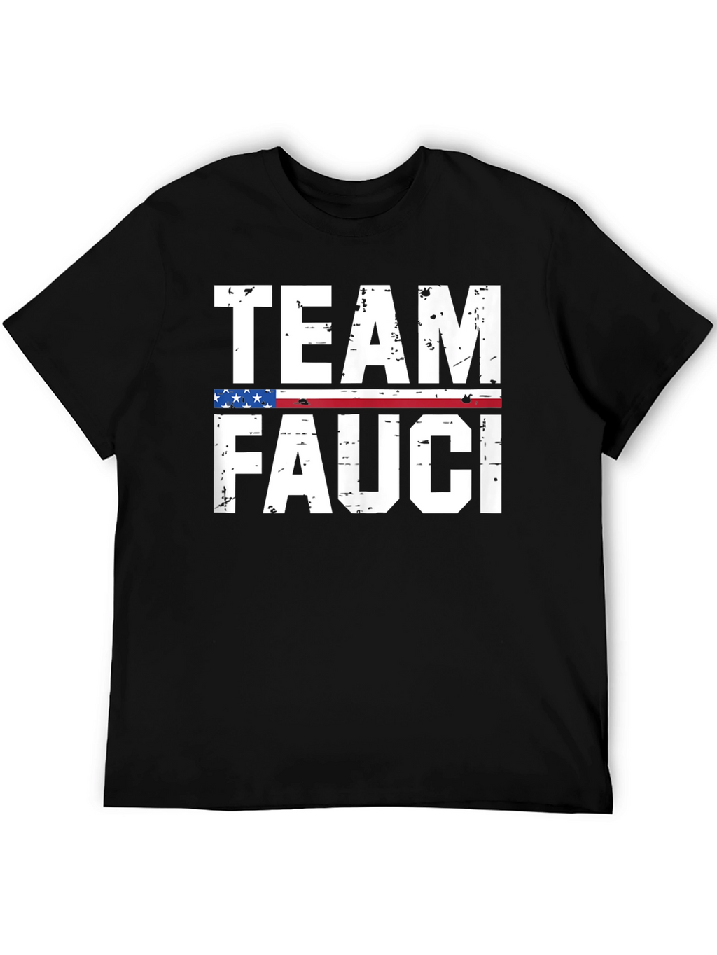 Team Fauci T-Shirt - Patriotic Support