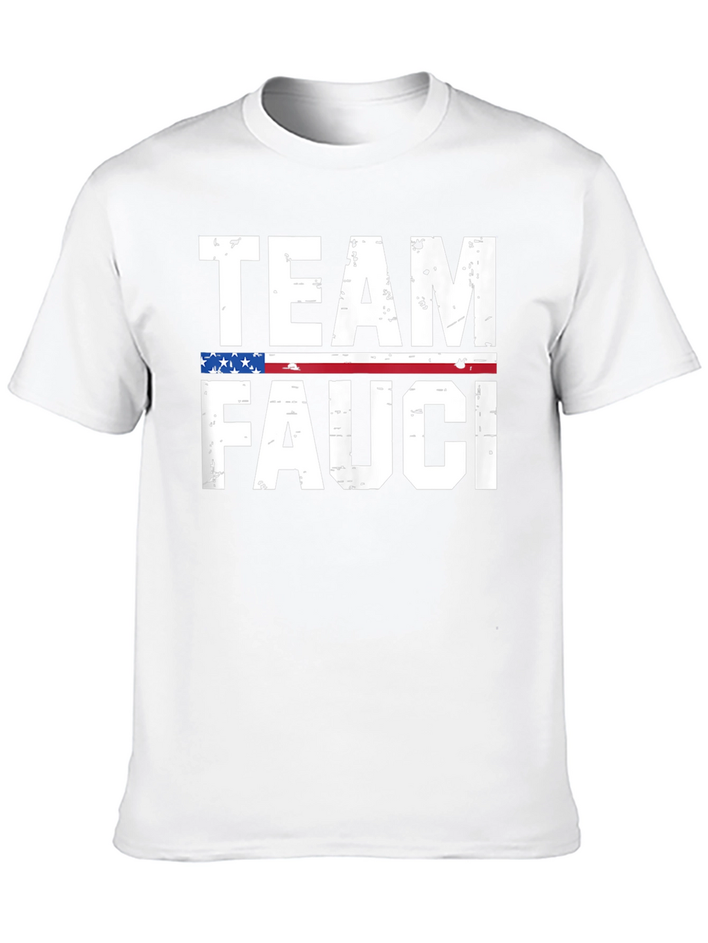 Team Fauci T-Shirt - Patriotic Support