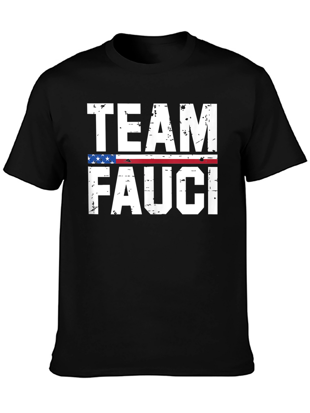 Team Fauci T-Shirt - Patriotic Support
