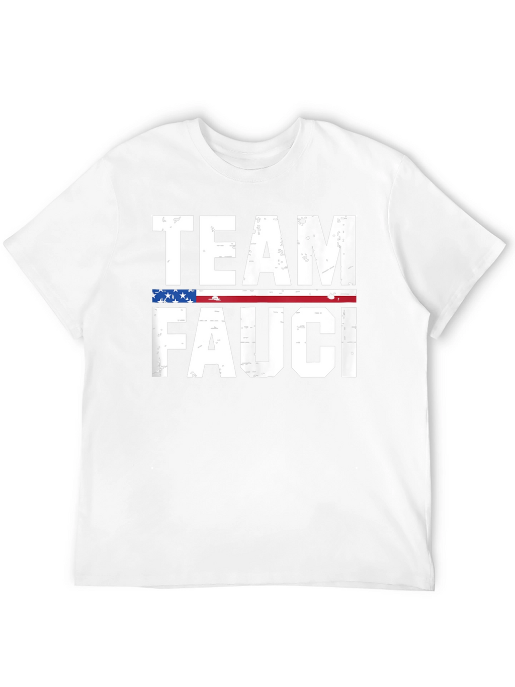 Team Fauci T-Shirt - Patriotic Support