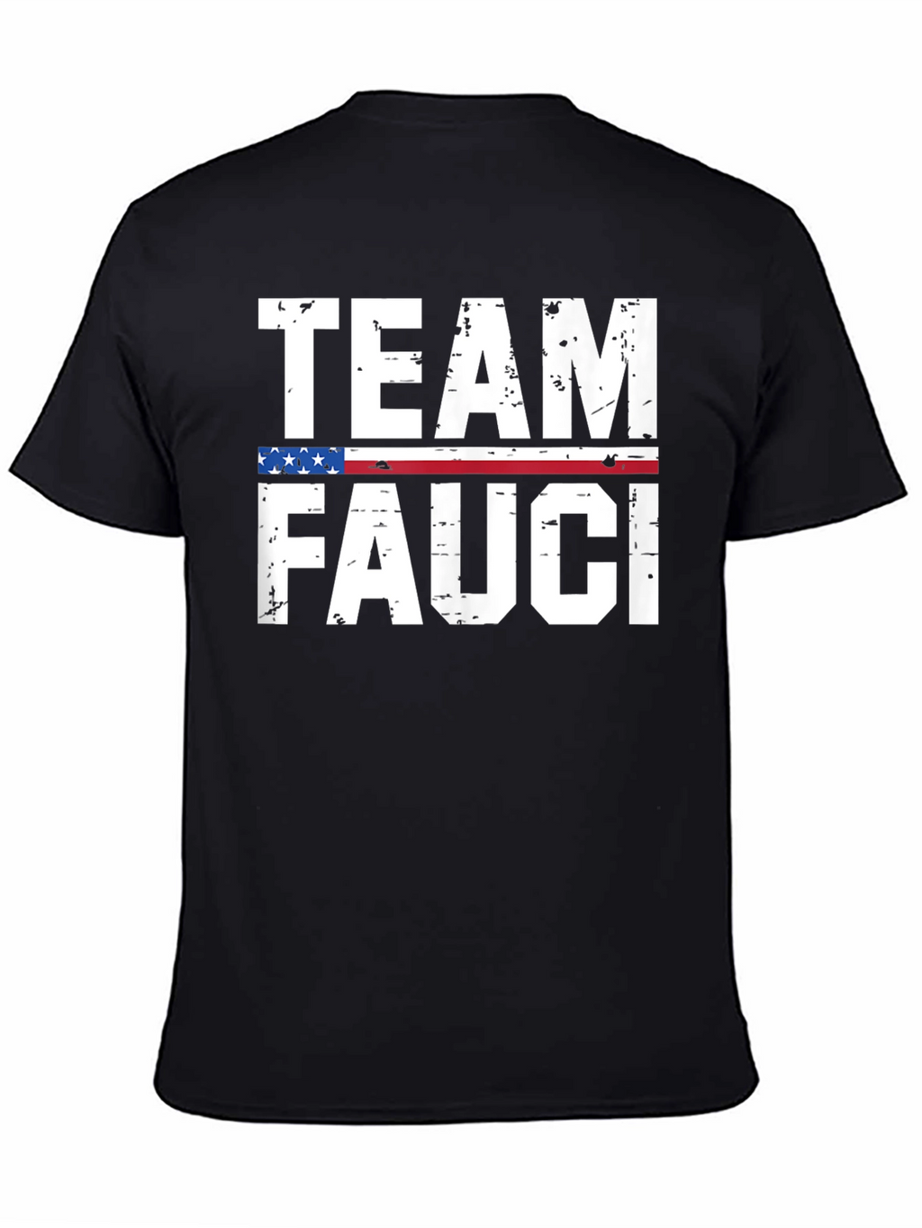 Team Fauci T-Shirt - Patriotic Support