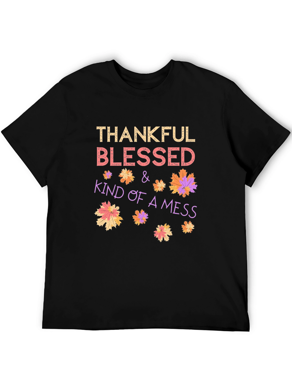 Thankful Blessed Kind of a Mess Graphic Tee