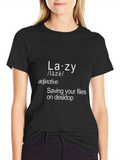 Lazy Definition Black T-Shirt - Saving Files on Desktop