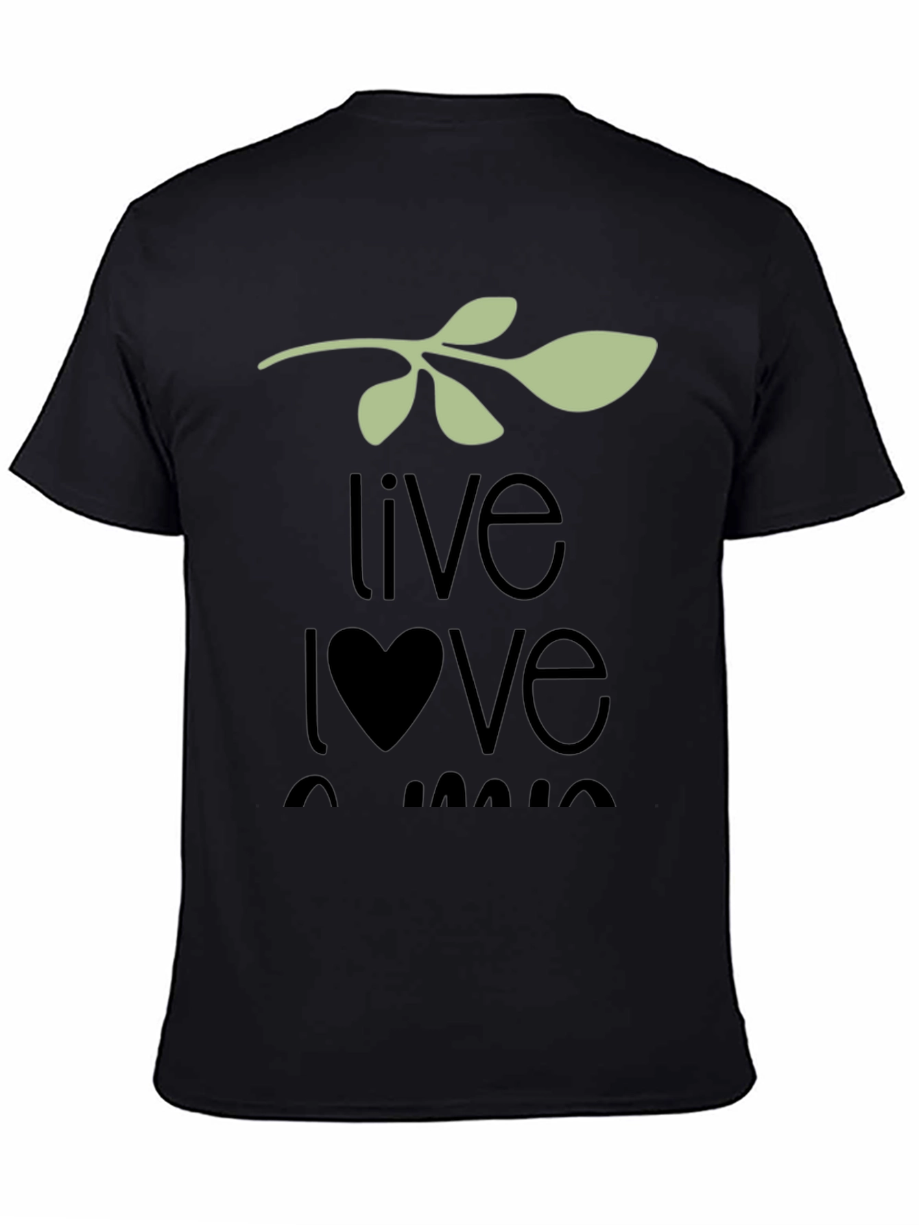 Live Love Laugh T-Shirt