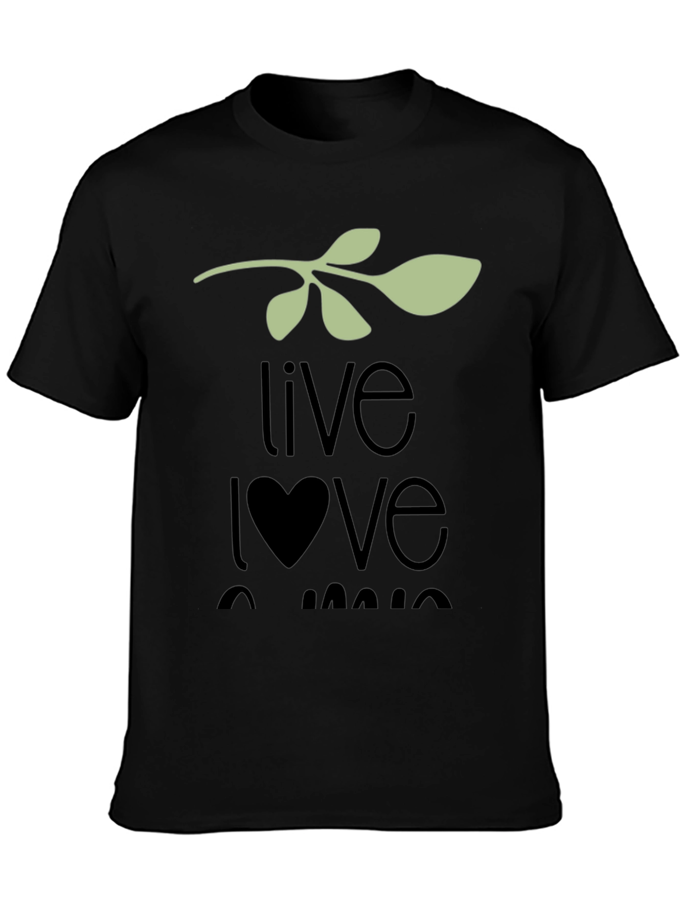 Live Love Laugh T-Shirt