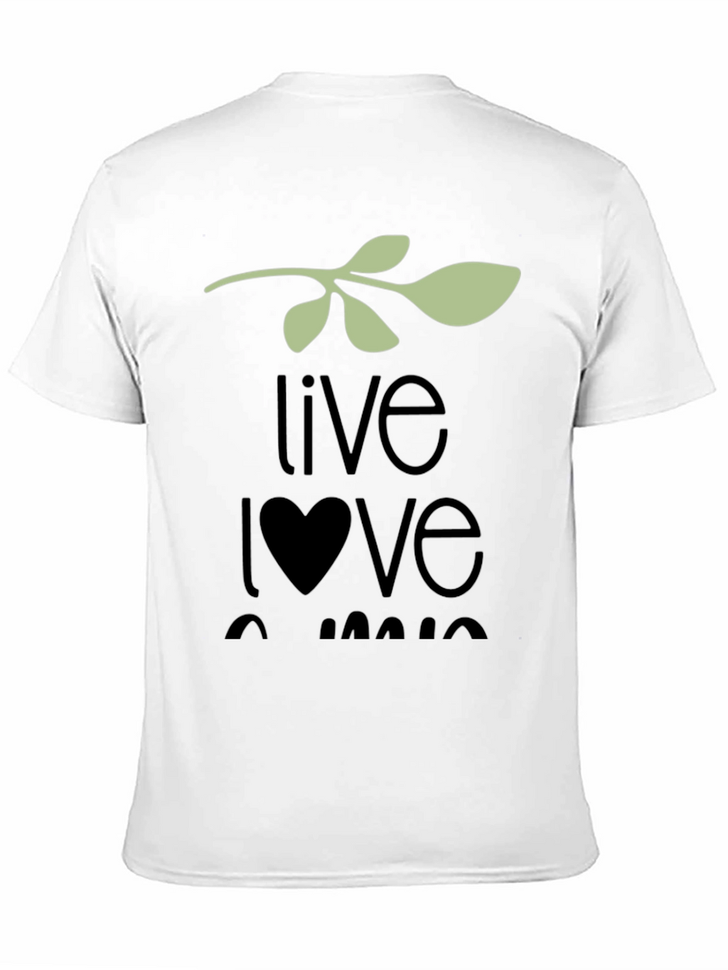 Live Love Laugh T-Shirt