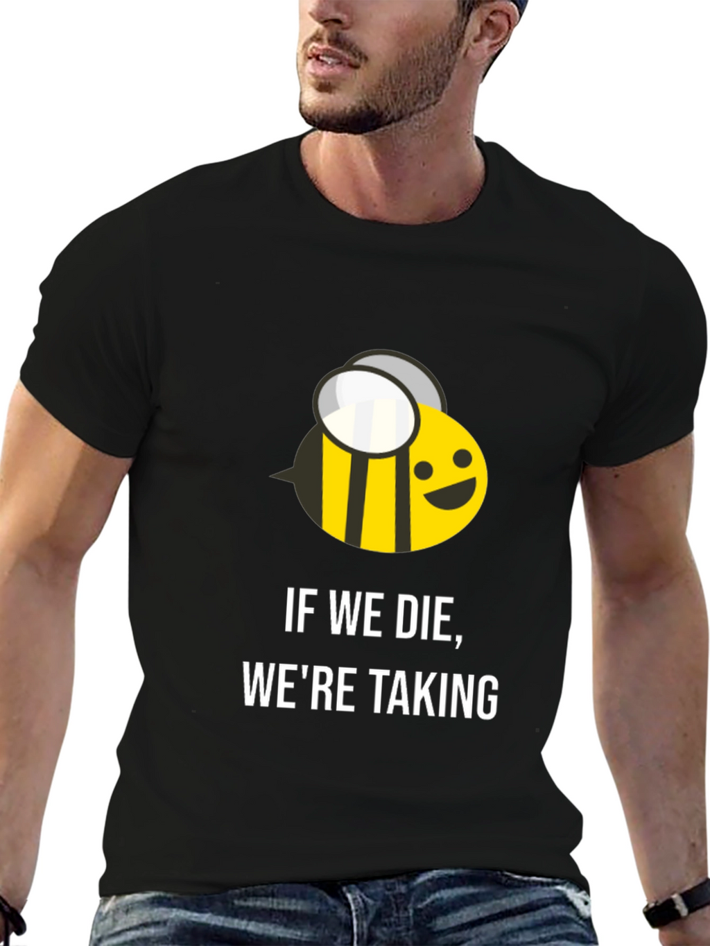 If We Die Were Taking T-Shirt