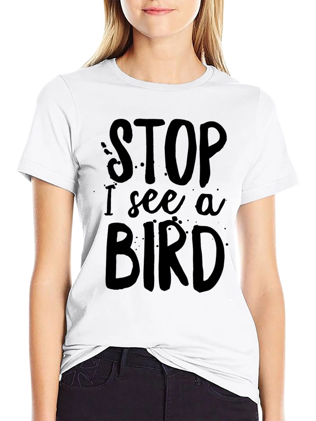 Funny Stop I See a Bird Black T-Shirt