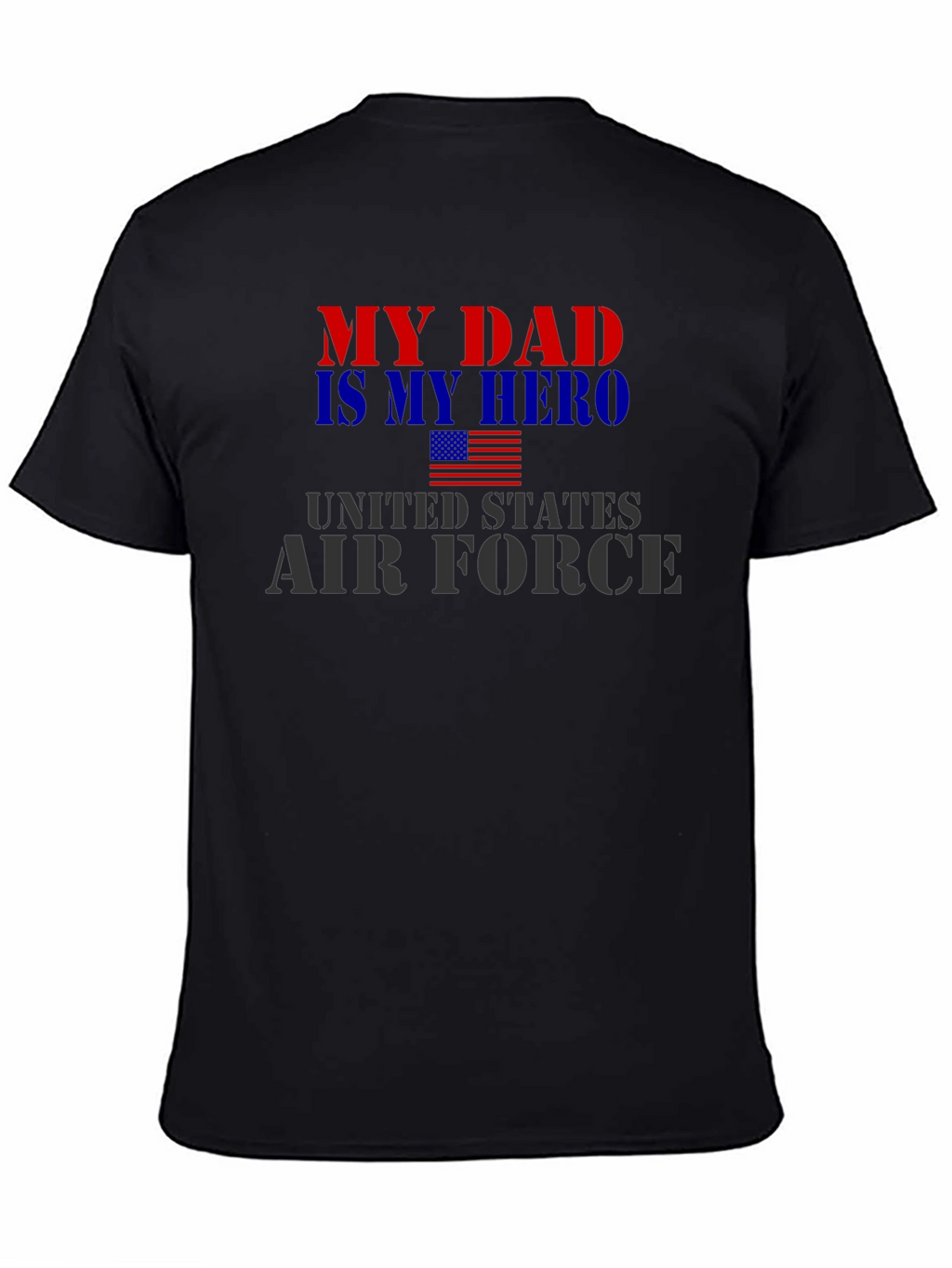 My Dad is My Hero Air Force T-Shirt
