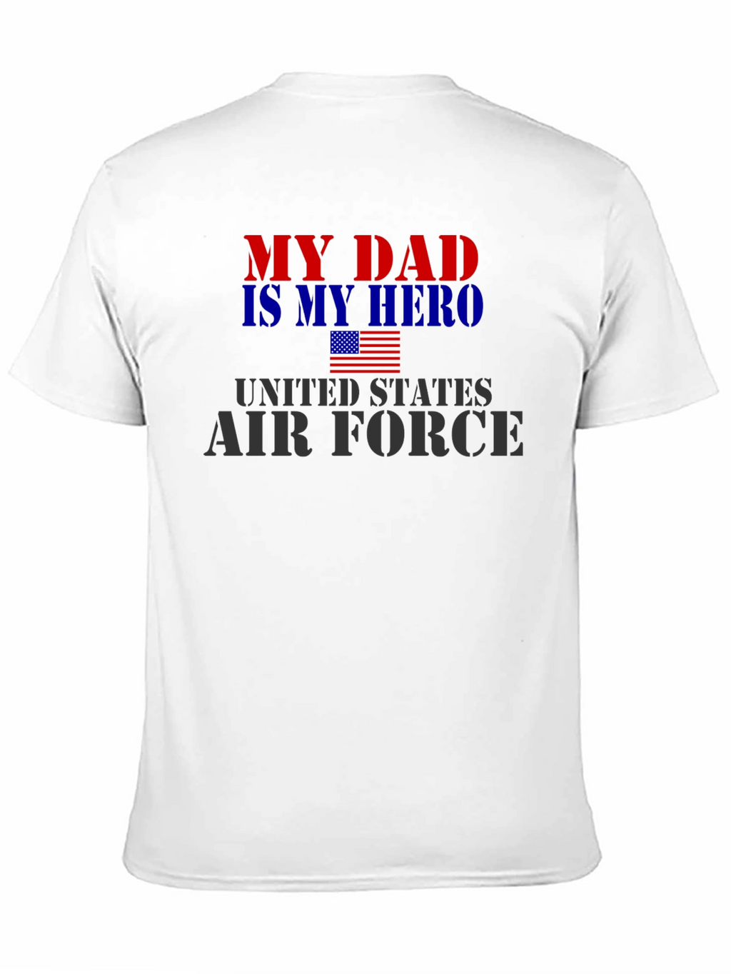 My Dad is My Hero Air Force T-Shirt