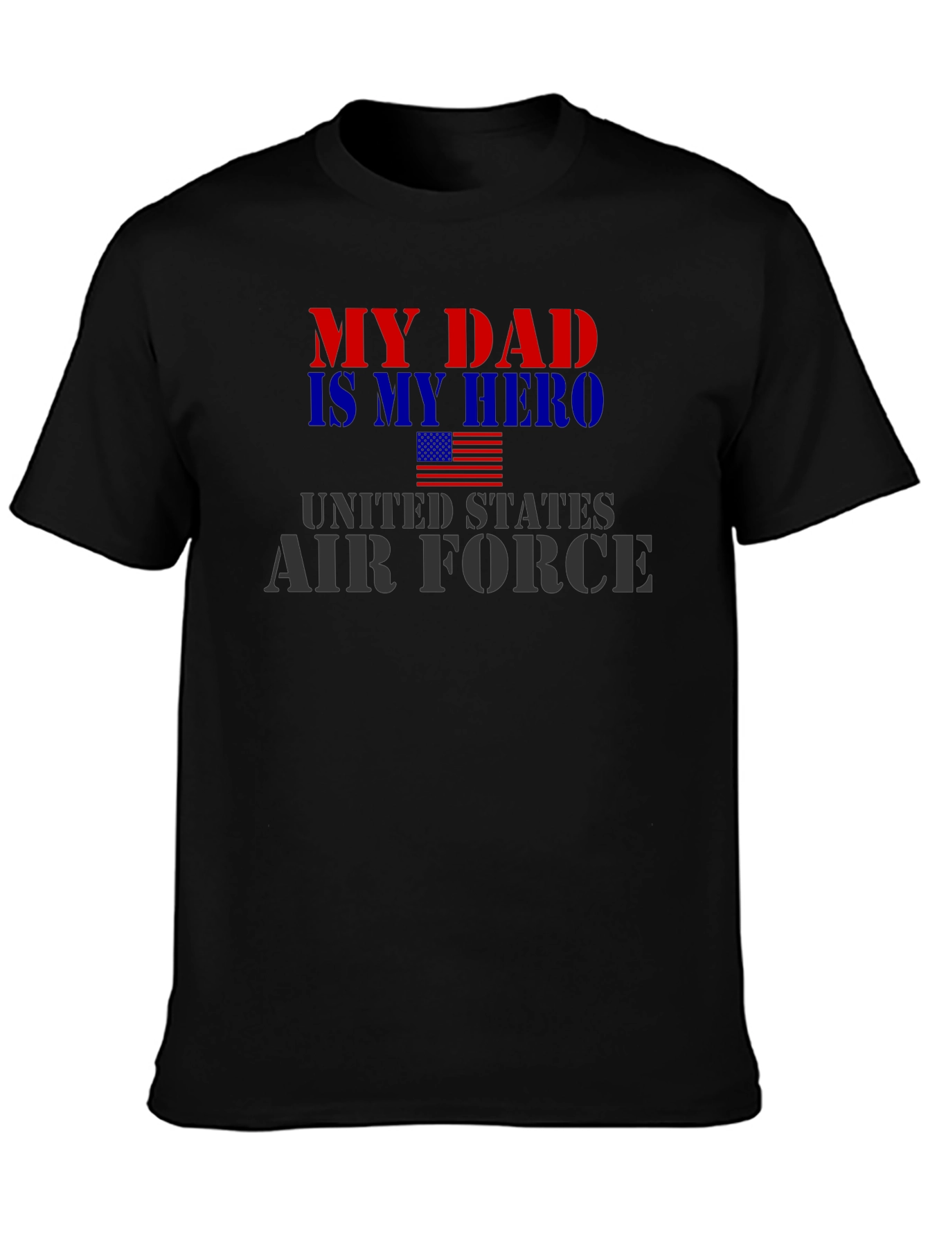 My Dad is My Hero Air Force T-Shirt