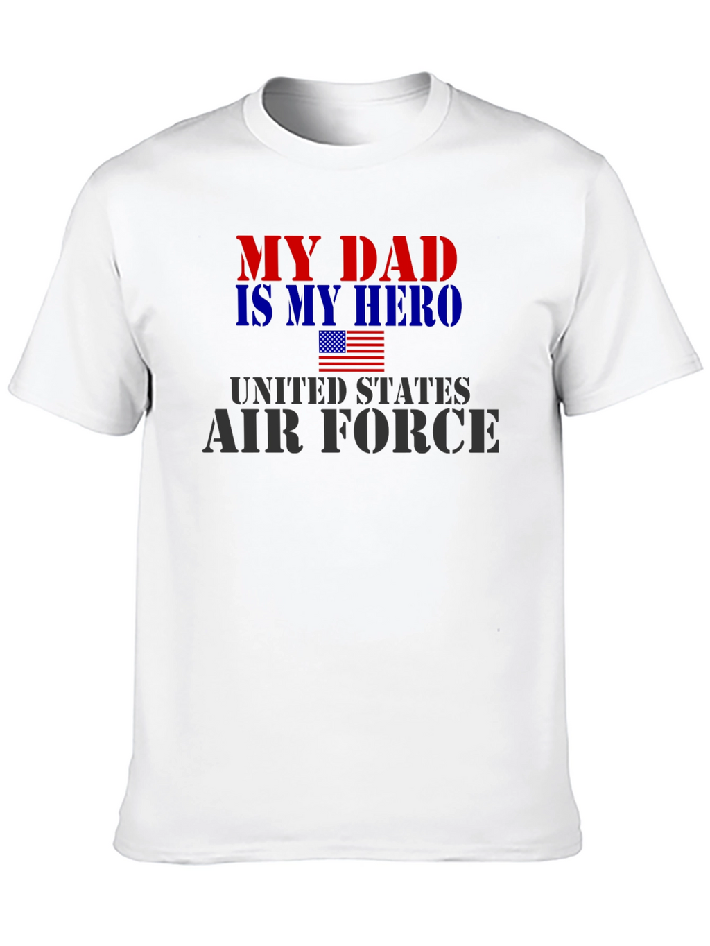 My Dad is My Hero Air Force T-Shirt