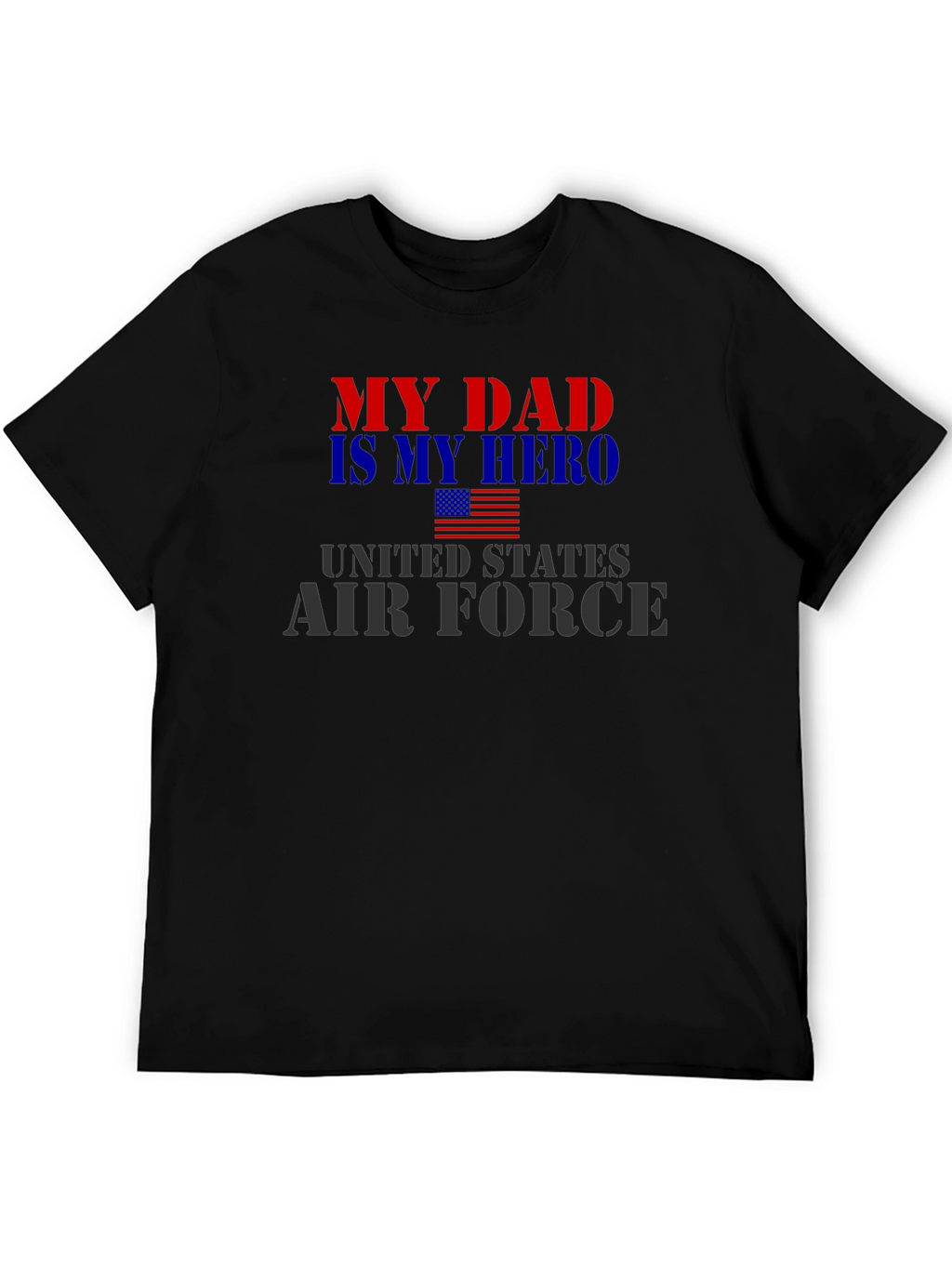 My Dad is My Hero Air Force T-Shirt