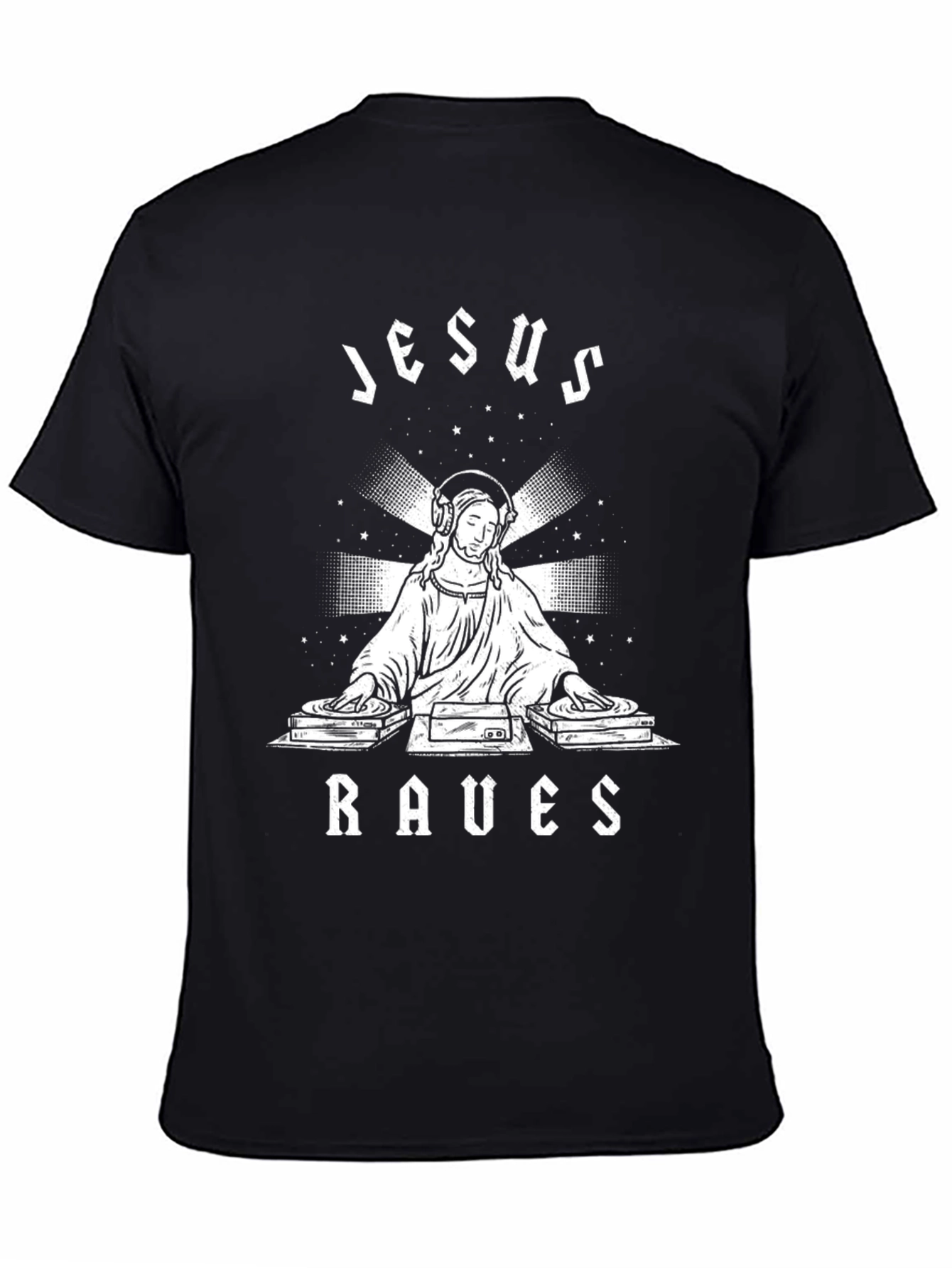 Jesus Raves T-Shirt - Funny EDM Rave Party Tee
