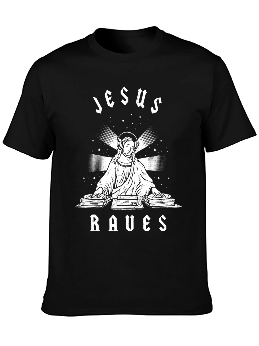Jesus Raves T-Shirt - Funny EDM Rave Party Tee