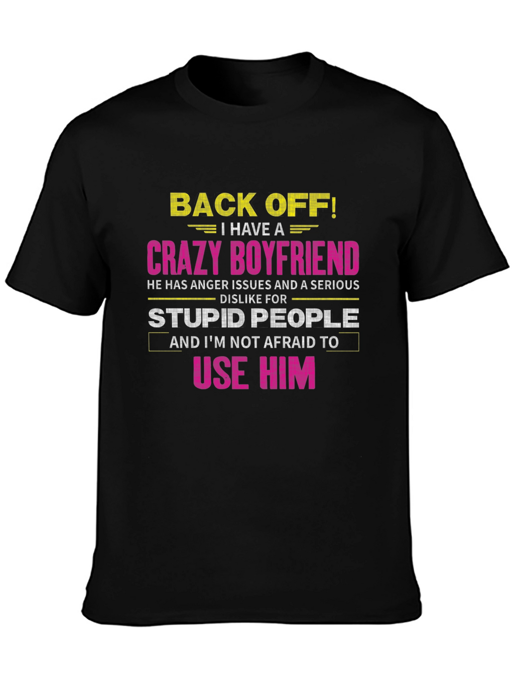 Crazy Boyfriend Graphic Tee - Warning T-Shirt