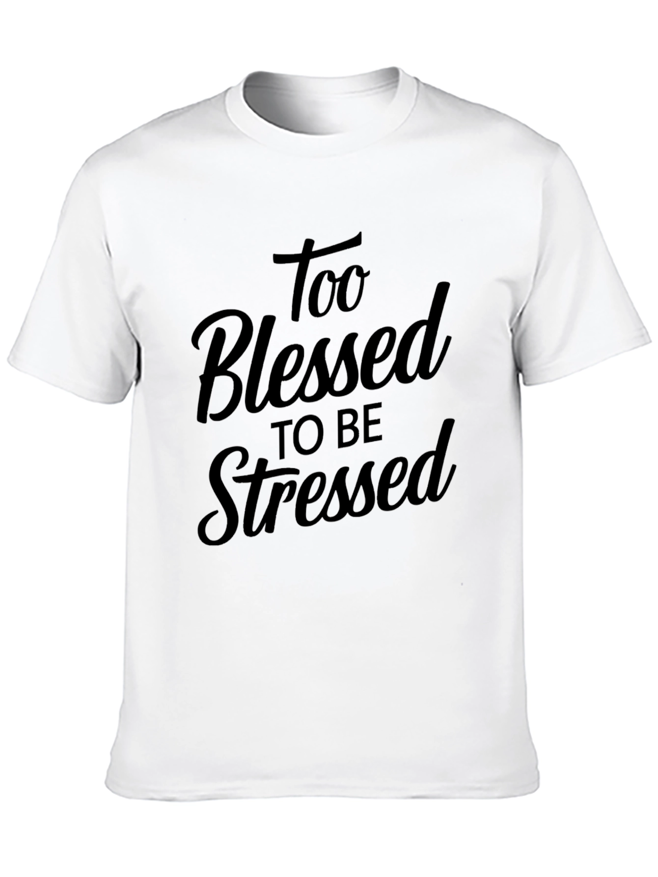 Too Blessed to be Stressed Graphic Tee