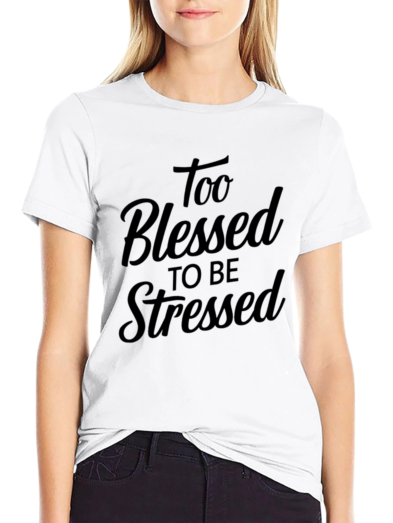 Too Blessed to be Stressed Graphic Tee