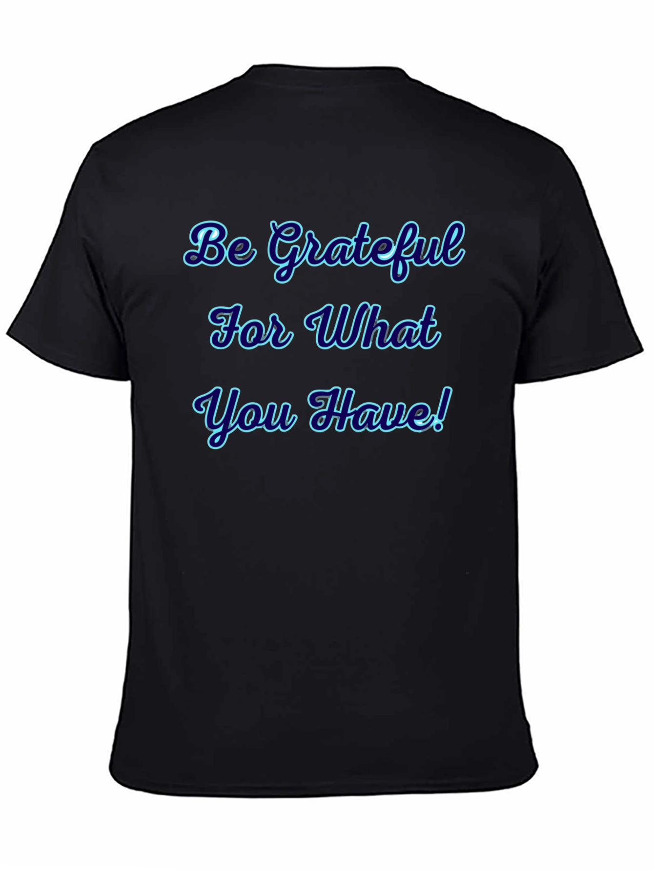 Be Grateful Graphic T-Shirt