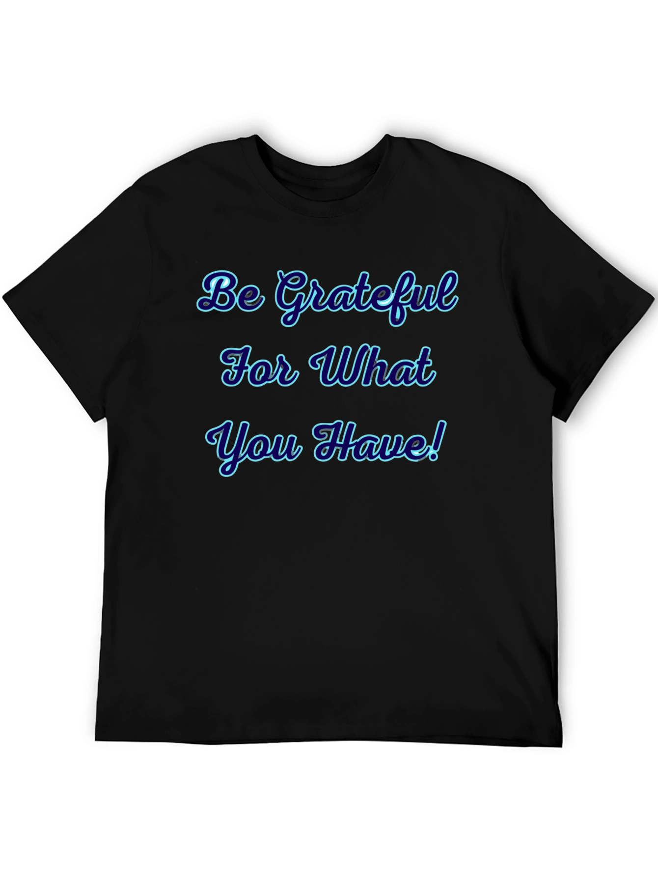 Be Grateful Graphic T-Shirt
