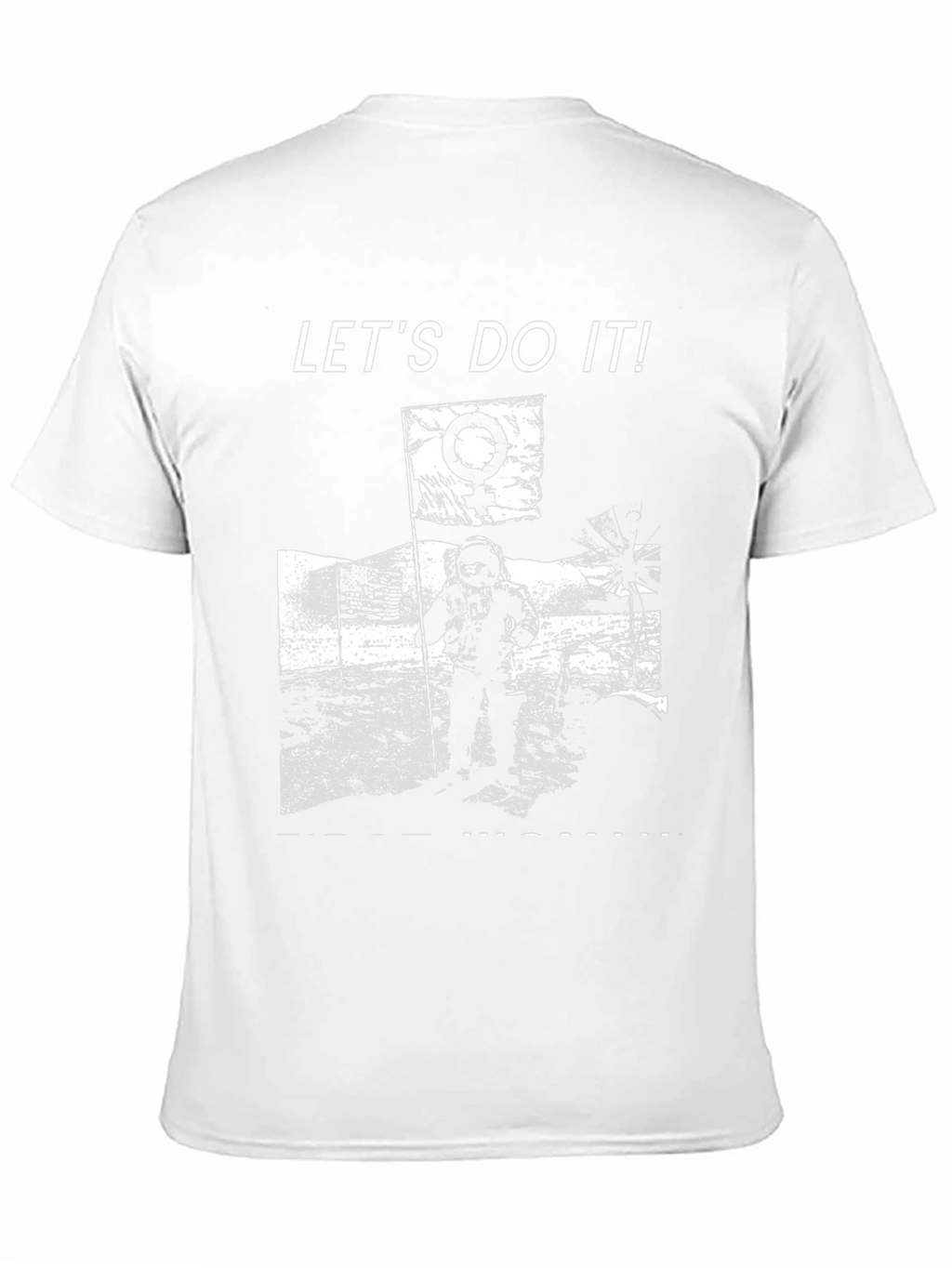 Lets Do It! Moon Landing Graphic T-Shirt