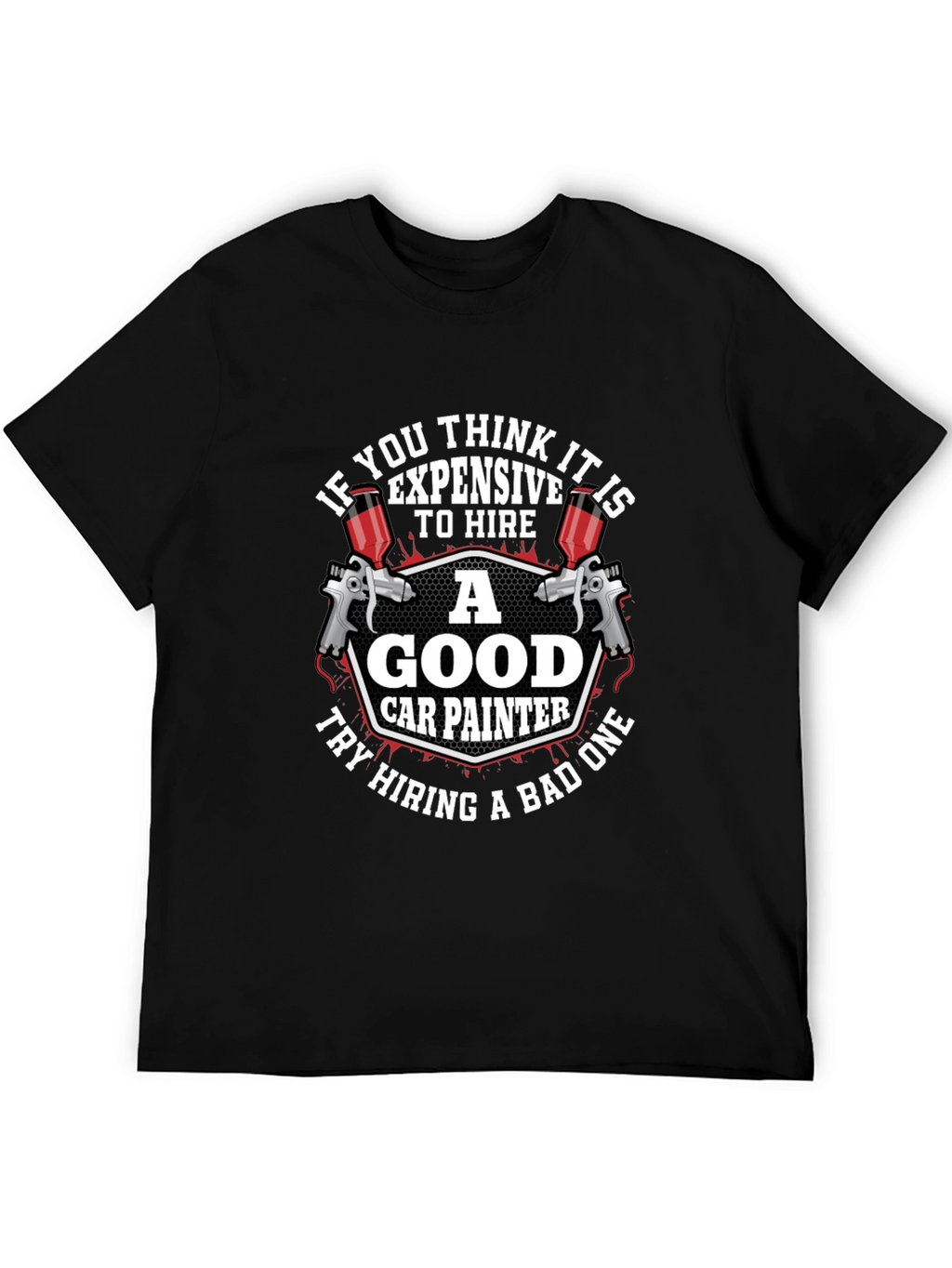 Good Car Painter T-Shirt