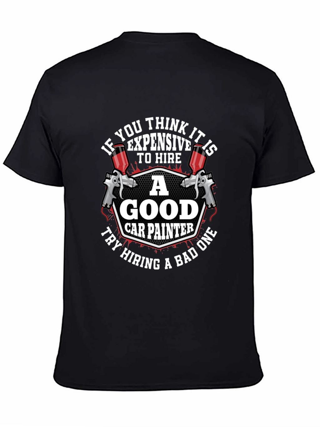 Good Car Painter T-Shirt