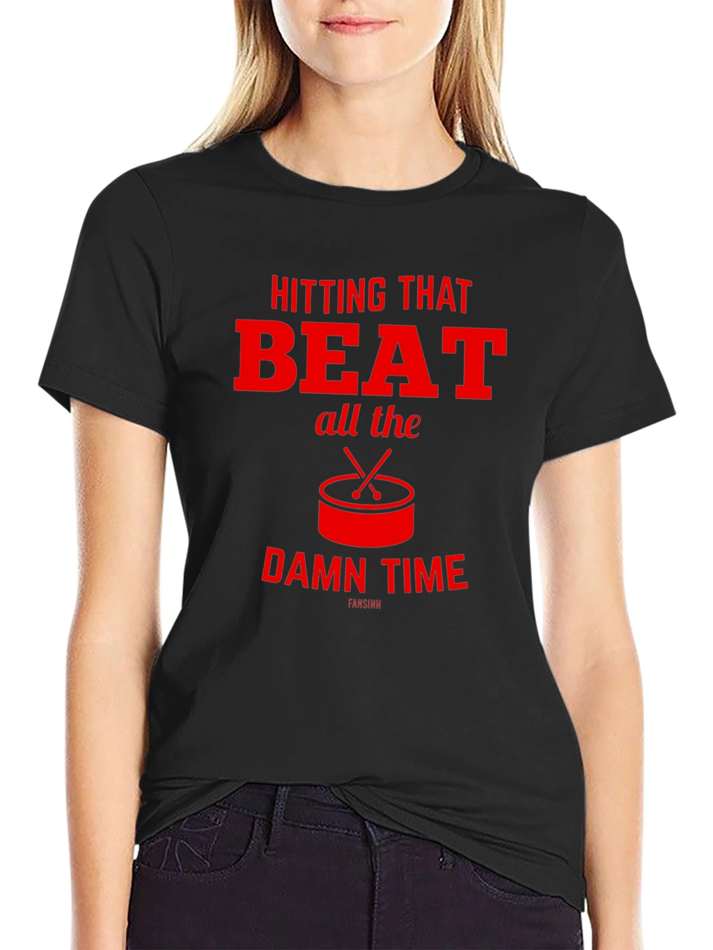 Hitting That Beat All The Damn Time T-Shirt