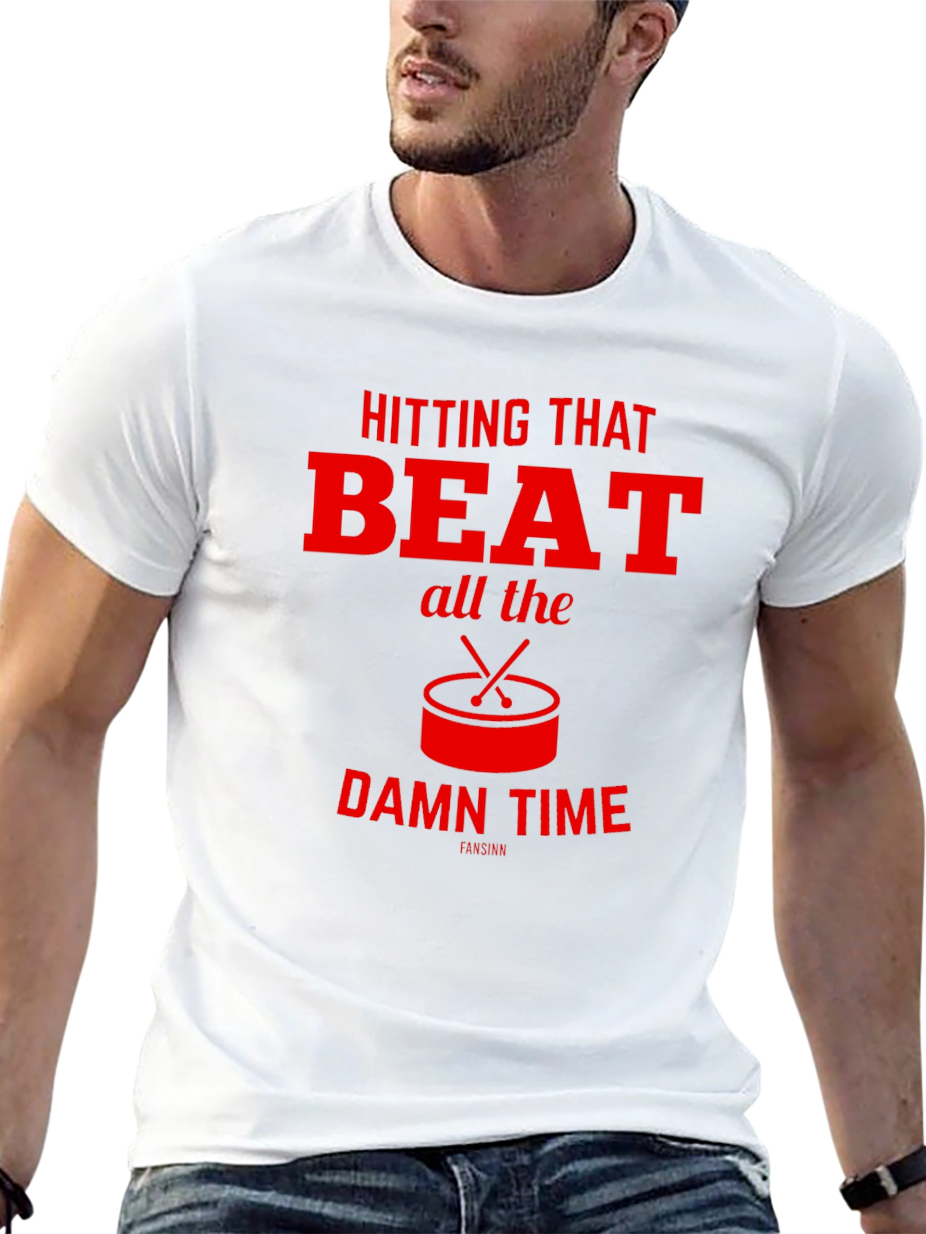 Hitting That Beat All The Damn Time T-Shirt