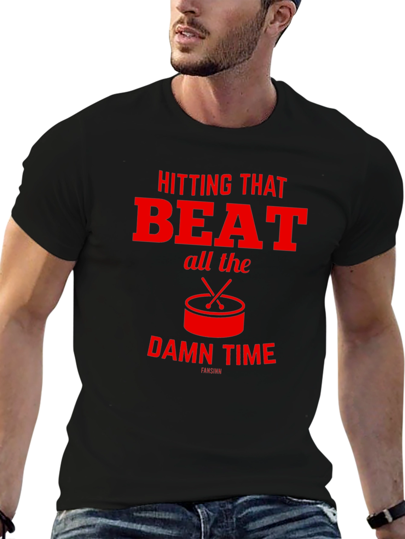 Hitting That Beat All The Damn Time T-Shirt