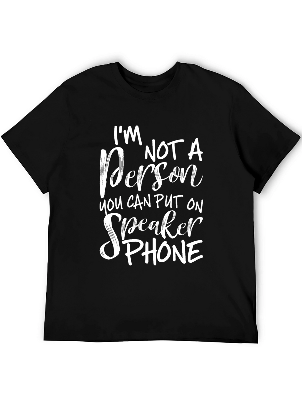 Im Not a Person T-Shirt Funny Slogan Tee