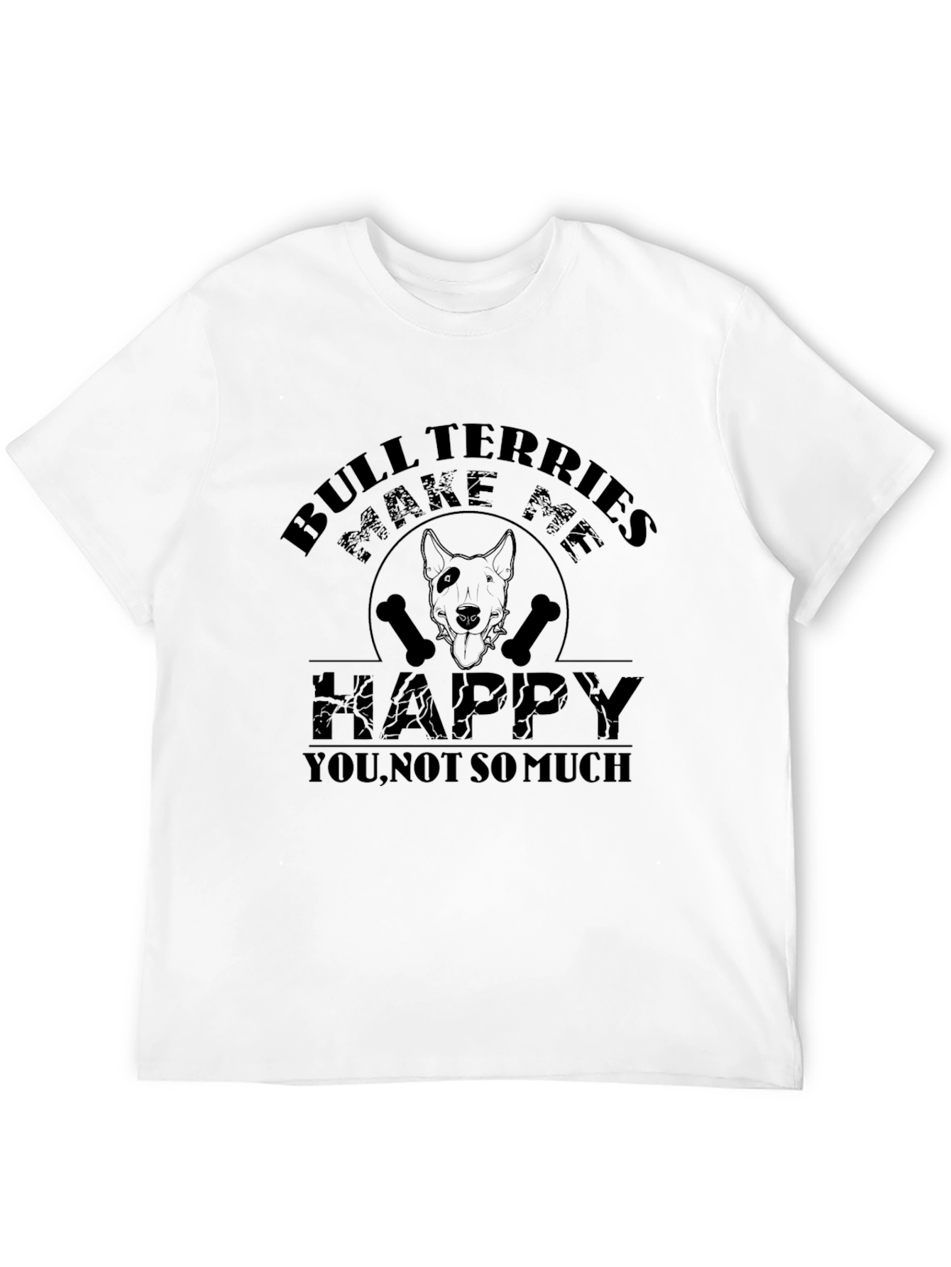 Bull Terriers Make Me Happy Graphic T-Shirt
