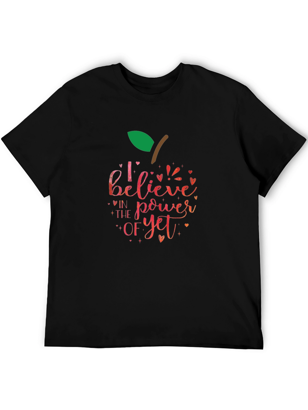 Believe In The Power Of Yet Apple T-Shirt