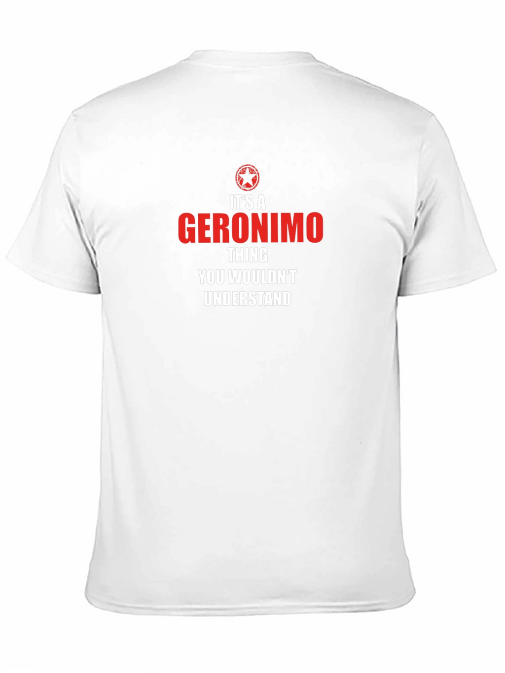 Its a Geronimo Thing - Graphic T-Shirt