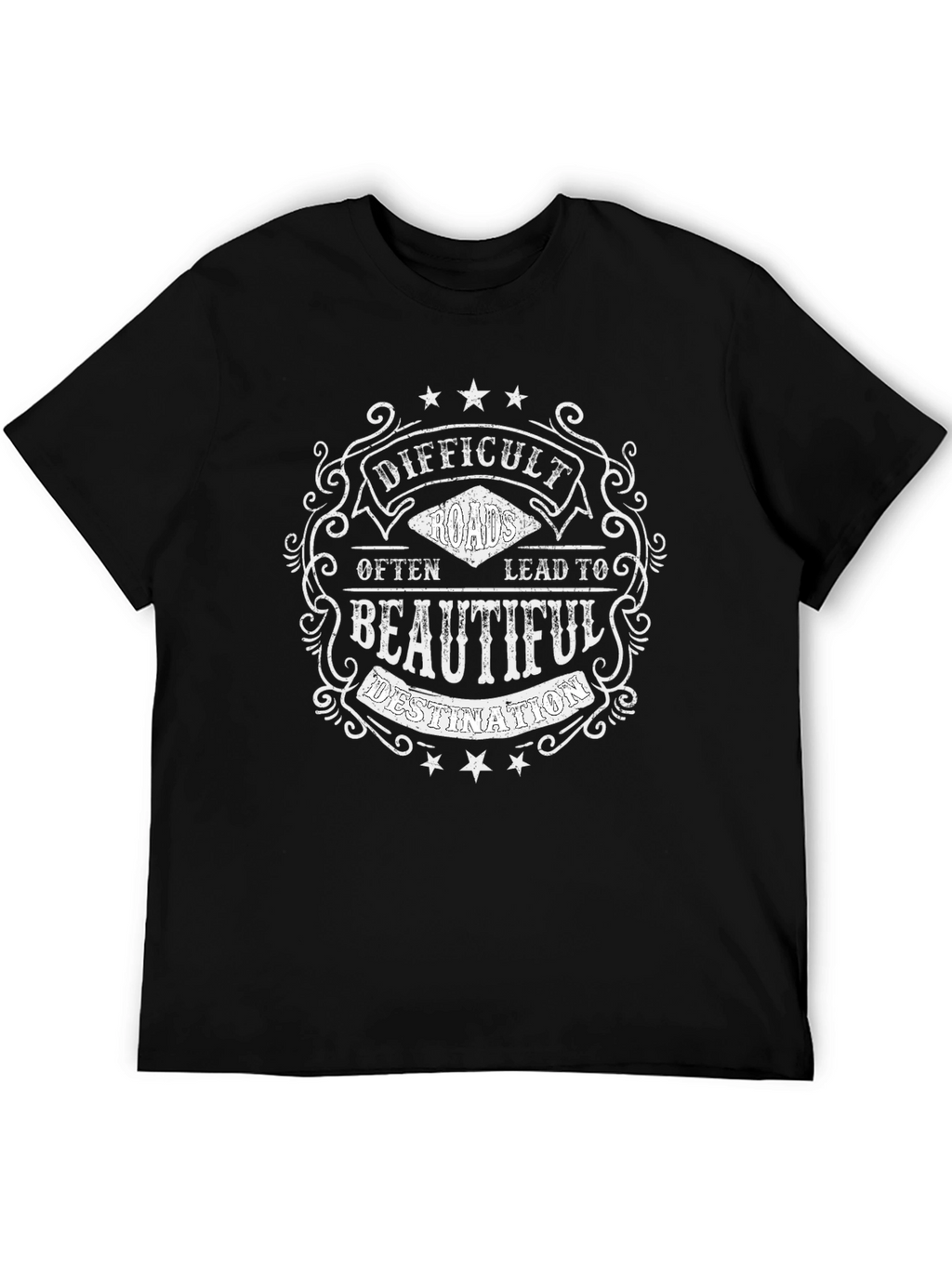 Difficult Roads T-Shirt - Inspiring Graphic Tee