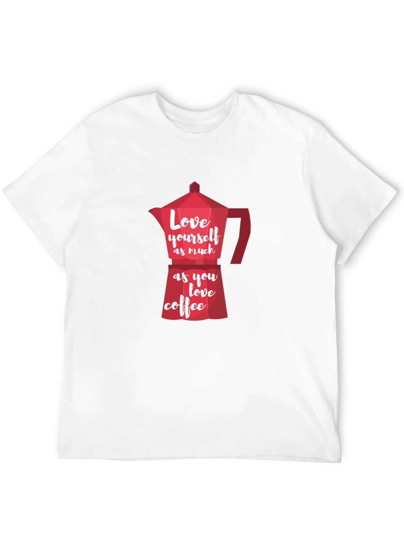 Love Yourself Coffee T-Shirt