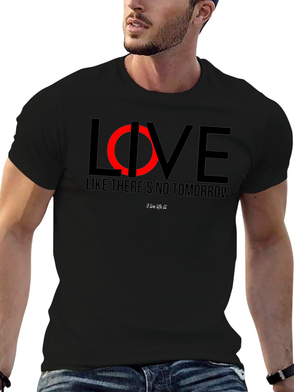 Live Like Theres No Tomorrow Black T-Shirt